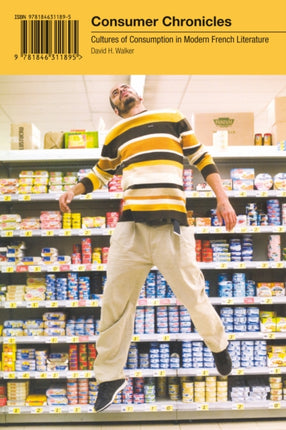 Consumer Chronicles: Cultures of Consumption in