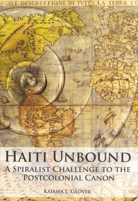 Haiti Unbound: A Spiralist Challenge to the