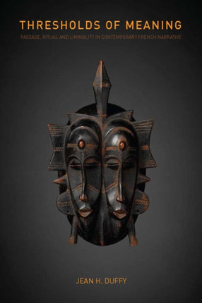 Thresholds of Meaning: Passage, Ritual and