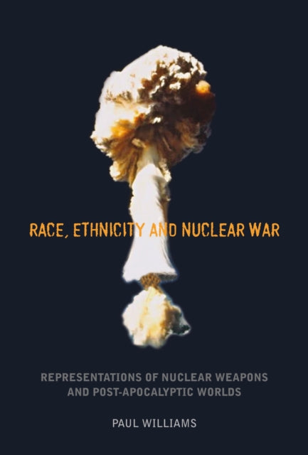 Race, Ethnicity and Nuclear War: Representations