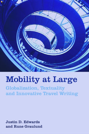 Mobility at Large: Globalization, Textuality and