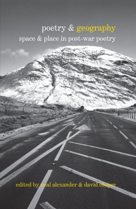 Poetry & Geography: Space & Place in Post-war