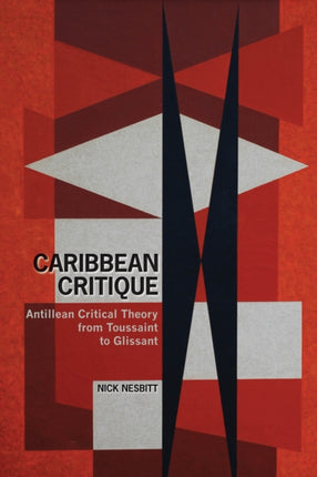Caribbean Critique: Antillean Critical Theory