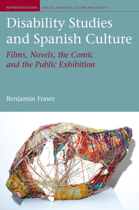 Disability Studies and Spanish Culture: Films,