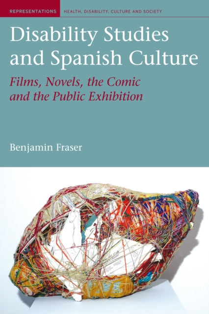Disability Studies and Spanish Culture: Films,