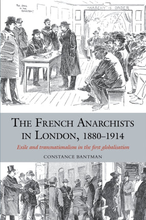 The French Anarchists in London, 1880–1914: Exile