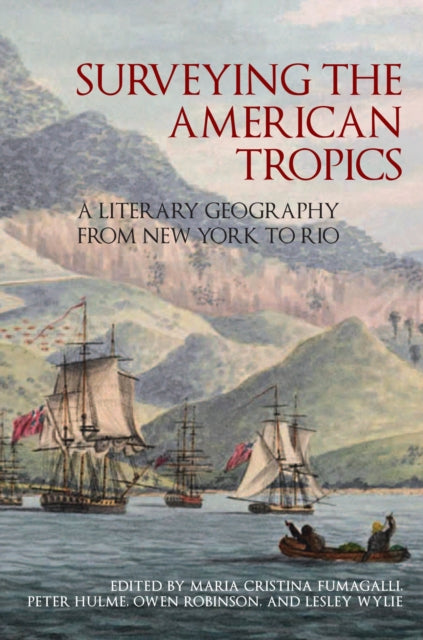 Surveying the American Tropics: A Literary