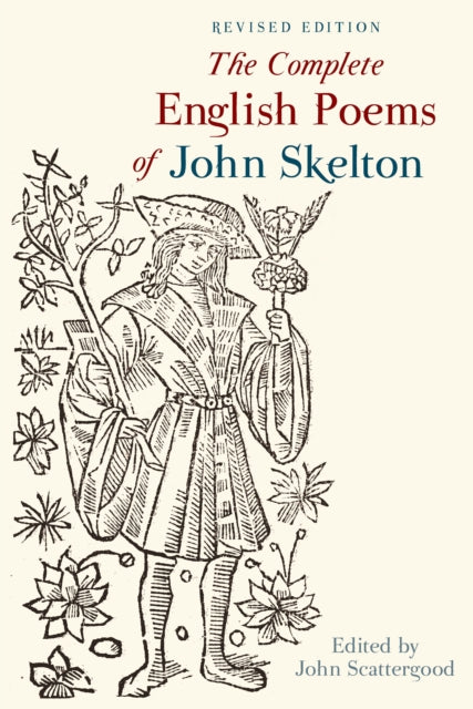 The Complete English Poems of John Skelton: Revised Edition