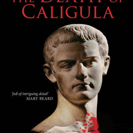 The Death of Caligula: Flavius Josephus