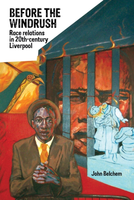Before the Windrush: Race Relations in