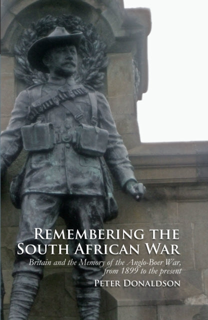 Remembering the South African War: Britain and