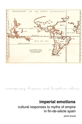 Imperial Emotions: Cultural Responses to Myths of