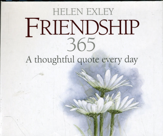 Friendship 365: A Thoughtful Quote Every Day