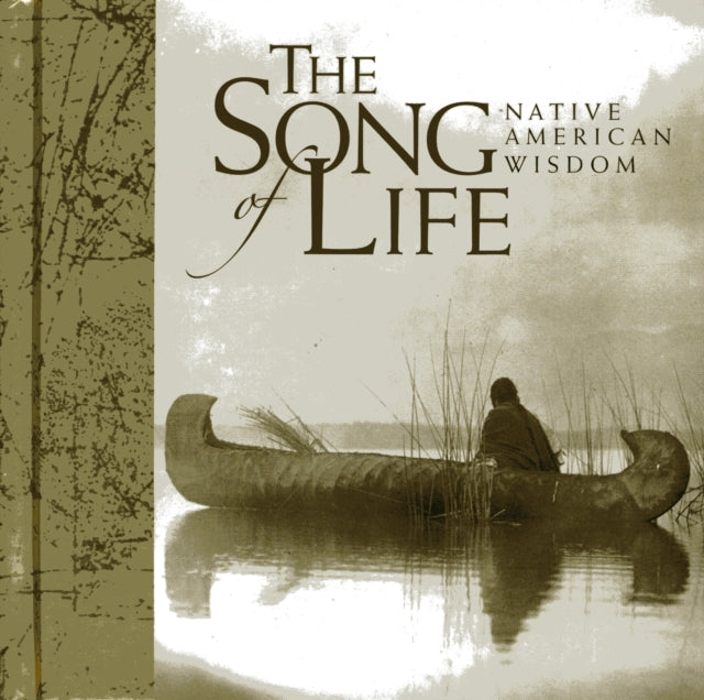 The Song of Life: Native American Wisdom