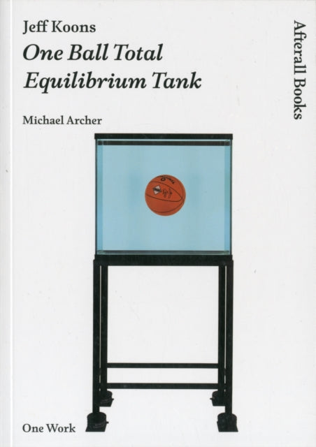 Jeff Koons  One Ball Total Equilibrium Tank