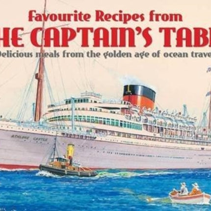 Favourite Recipes from the Captain's Table