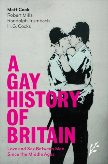 A Gay History of Britain: Love and Sex Between