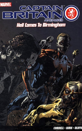 Captain Britain And Mi13: Hell Comes To Birmingham