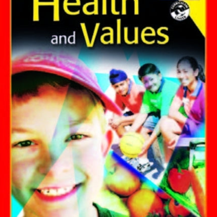 Primary Health and Values: Bk. C: Ages 7-8 Years