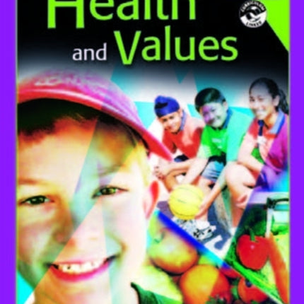 Primary Health and Values: Bk. D: Ages 8-9 Years