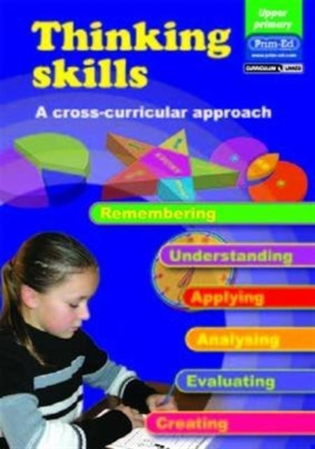 Thinking Skills - Upper Primary: A Cross-curricular Approach