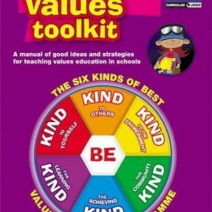 Teaching Values Toolkit: The Six Kinds of Best Values Education Programme: Bk. B