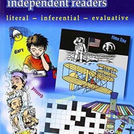 Comprehension for Independent Readers Upper: Literal - Inferential - Evaluative