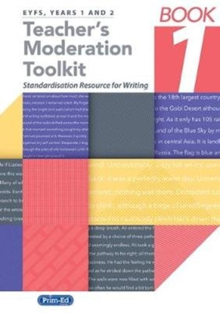 Teacher's Moderation Toolkit: Standardisation Resource for Teachers: Book 1