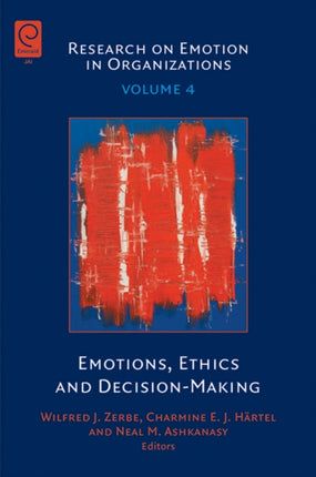 Emotions, Ethics and Decision-Making