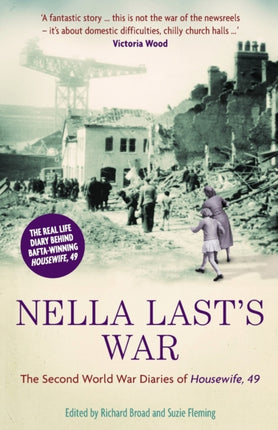 Nella Last's War: The Second World War Diaries of 'Housewife, 49'