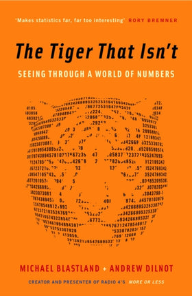 The Tiger That Isn't: Seeing Through a World of Numbers