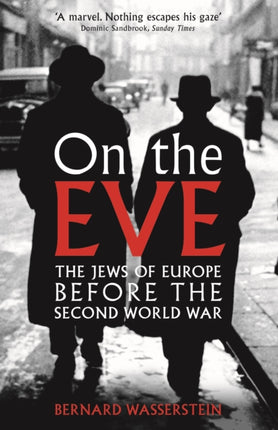 On The Eve: The Jews of Europe before the Second World War