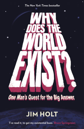 Why Does the World Exist?: One Man's Quest for the Big Answer