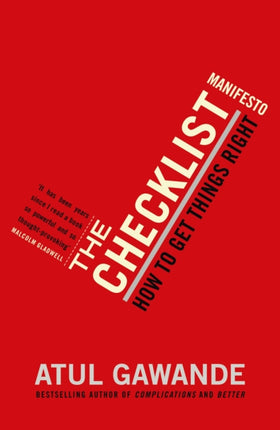 The Checklist Manifesto: How To Get Things Right