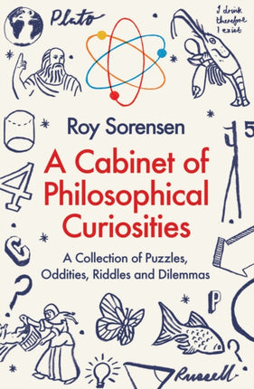 A Cabinet of Philosophical Curiosities: A