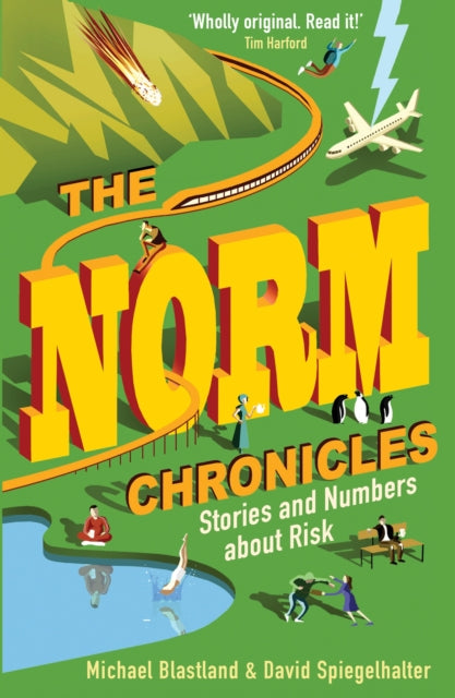 The Norm Chronicles: Stories and numbers about danger