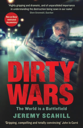 Dirty Wars: The world is a battlefield