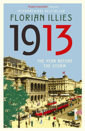 1913: The Year before the Storm