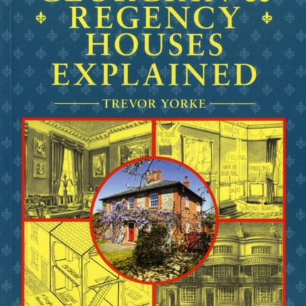 Georgian and Regency Houses Explained