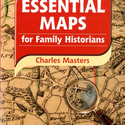 Essential Maps for Family Historians