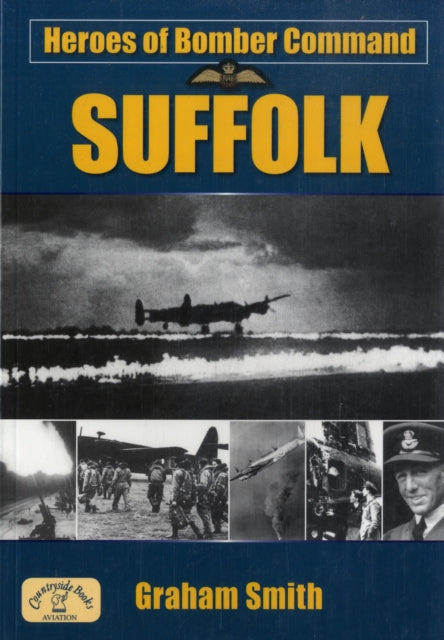 Heroes of Bomber Command: Suffolk