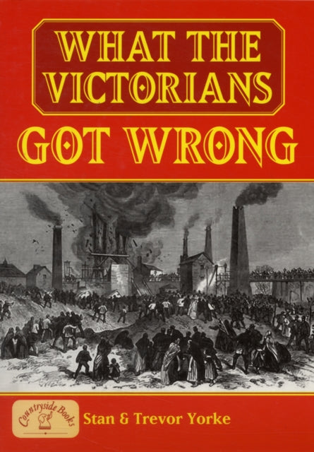 What the Victorians Got Wrong