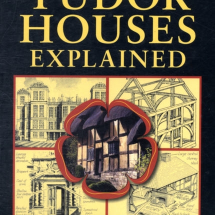 Tudor Houses Explained