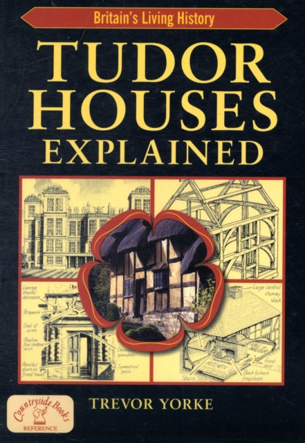 Tudor Houses Explained