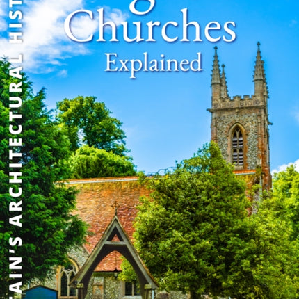 English Churches Explained