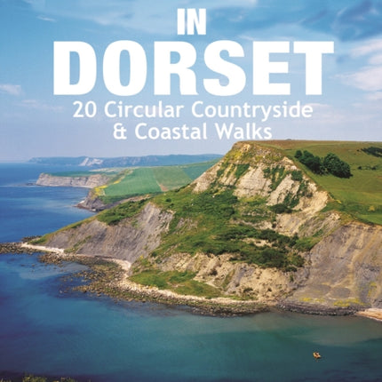 Pub Walks in Dorset: 20 Circular Countryside & Coastal Walks
