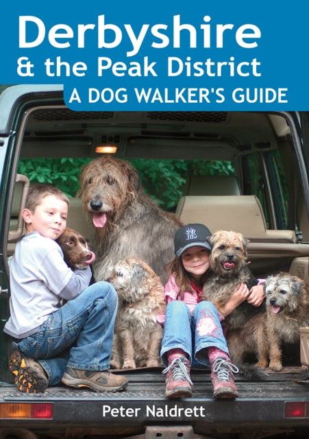 Derbyshire & the Peak District - a Dog Walker's