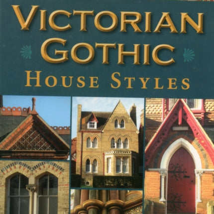 Victorian Gothic House Styles