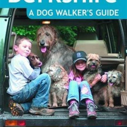 Berkshire a Dog Walker's Guide