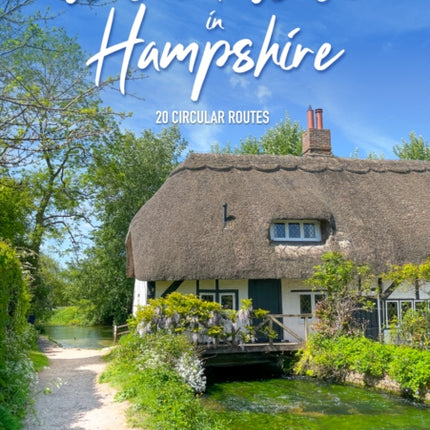 Waterside Walks in Hampshire: (New Edition)